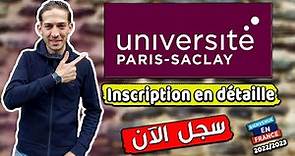Inscription à l'université Paris Saclay التسجيل في جامعة باريس ساكلاي - Walid PH