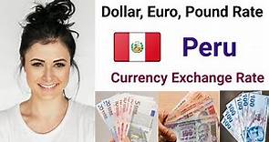 Currency of Peru - Peruvian Sol Exchange Rate Today | Euro, Pound, Dollar rate in Peru Currency