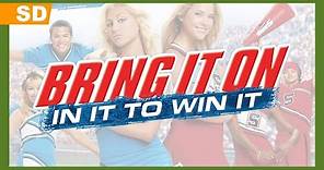 Bring It On: In It To Win It (2007) Trailer