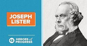 Joseph Lister: The Father of Modern Surgery | Heroes of Progress | Ep. 12