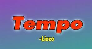 Lizzo - Tempo feat. Missy Elliott (lyrics)| Lyrics Pond