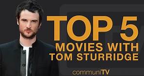 TOP 5: Tom Sturridge Movies