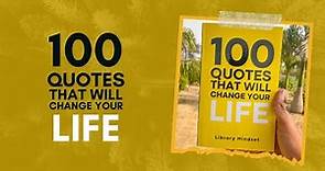 100 Quotes That Will Change Your Life by Library Mindset Book Summary