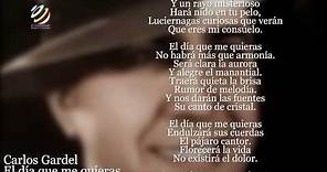 Carlos Gardel - El día que me quieras (Letra-Lyrics) [HQ]
