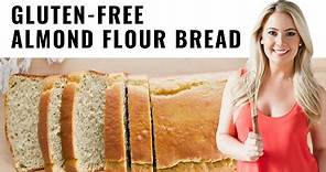 Gluten-Free Almond Flour Bread Recipe & Tutorial