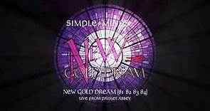 Simple Minds - New Gold Dream (81- 82- 83- 84) (Live From Paisley Abbey) (Official Audio)