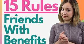 How To Be Friends With Benefits (FWB) – 15 Important Rules For Making FWB Work For Both Of You