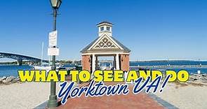 Yorktown, VA | Top things to see and do