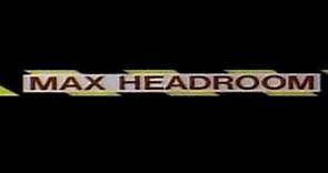 Max Headroom: 20 Minutes into the Future (Original 1985)