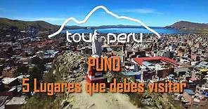 5 Lugares que debes visitar en Puno - TOUR IN PERU