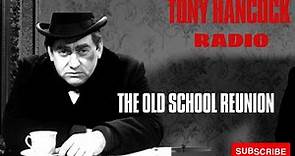 Tony Hancock - The Old School Reunion