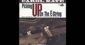 Carol Kaye - Picking Up On The E-String (1995) (Full Album)