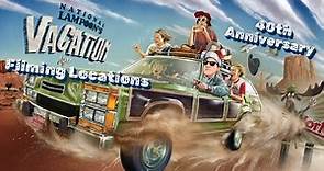 National Lampoon's VACATION Filming Locations - 40th Anniversary - w/ Never Before Found Locations