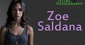 Zoe Saldana | EVERY movie through the years | Total Filmography | Guardians of the Galaxy Star Trek