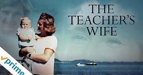 The Teacher's Wife | Trailer | Available Now