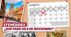 ¿Qué se celebra el 8 de noviembre? Éstas son las efemérides del día