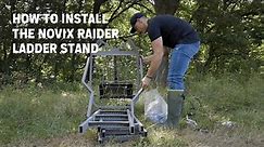 How to Install the Novix Raider™ Ladder Stand
