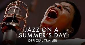 JAZZ ON A SUMMERS DAY | Official UK Trailer [HD] - One Day Cinema Event 30 August