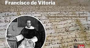 Francisco de Vitoria: del «totus orbis» al derecho global
