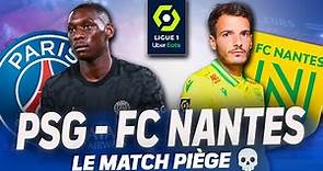 🇫🇷 PSG FC NANTES : LE MATCH PIÈGE ☠️ Mes pronos !