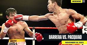 FULL FIGHT | Marco Antonio Barrera vs. Manny Pacquiao (DAZN REWIND)