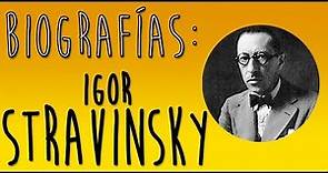 Igor Stravinsky (1882-1971) - Biografía (Mery's Music)