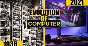 Evolution of COMPUTER 1930 To 2021 || The Untold History of the COMPUTERS