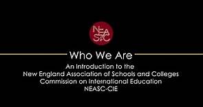 Who We Are: An introduction to the New England Association of Schools and Colleges | #NEASC-CIE
