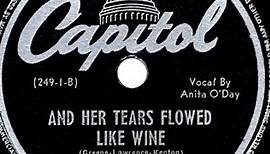 1944 HITS ARCHIVE: And Her Tears Flowed Like Wine - Stan Kenton (Anita O’Day, vocal) (78rpm version)
