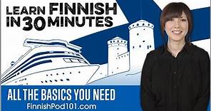 Learn Finnish in 30 Minutes - ALL the Basics You Need