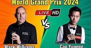 Mark Williams vs Cao Yupeng World Grand Prix 2024 Quarterfinal Live Match HD