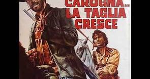 Campa Carogna... la Taglia Cresce (Those Dirty Dogs) [Original Film Score] (1973)