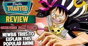 ONE PIECE FILM RED MOVIE REVIEW | NEWCOMER TRIES TO EXPLAIN ANIME! Double Toasted
