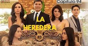 La Heredera - Capítulo 94