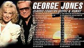 Classic Country Gospel George Jones - George Jones Greatest Hits - George Jones Gospel Songs Album
