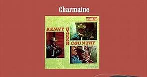 Charmaine - Kenny Baker