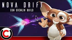 Sometimes A Build Can CHANGE! - Gun Gremlin Build - Nova Drift
