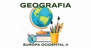 EUROPA OCIDENTAL II (GEOGRAFIA)