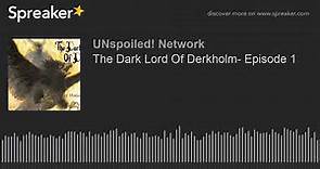 The Dark Lord Of Derkholm- Episode 1