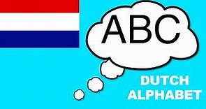 Learn Dutch Alphabet ABC - Pronunciation - Het Alfabet ABC Nederlands