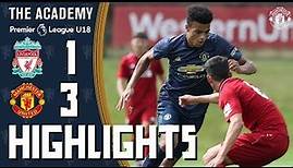 The Academy | Under-18s | Liverpool 1-3 Manchester United | Highlights