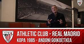Athletic Club - Real Madrid I Andoni Goikoetxea I Copa 1985