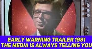 Early Warning Trailer-They’re always informing us