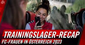RECAP: Trainingslager in Österreich 2023 | 1. FC Köln Frauen | Google Pixel Frauen-Bundesliga