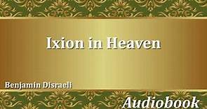 Ixion in Heaven - Benjamin Disraeli - Audiobook