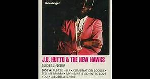 JB Hutto & The New Hawks - Slideslinger [Full Album]
