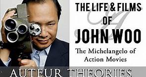 The Life and Films of John Woo - Auteur Theories