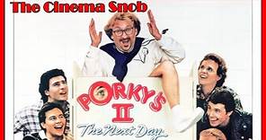 Porky's II: The Next Day - The Cinema Snob