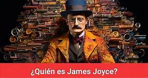 ¿Quién es James Joyce?