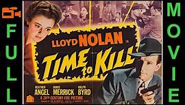 Time to Kill (1942) Lloyd Nolan, Heather Angel, Doris Merrick | Full Movie